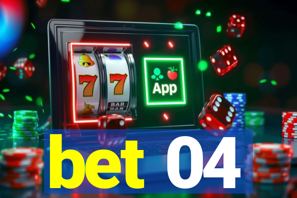 bet 04